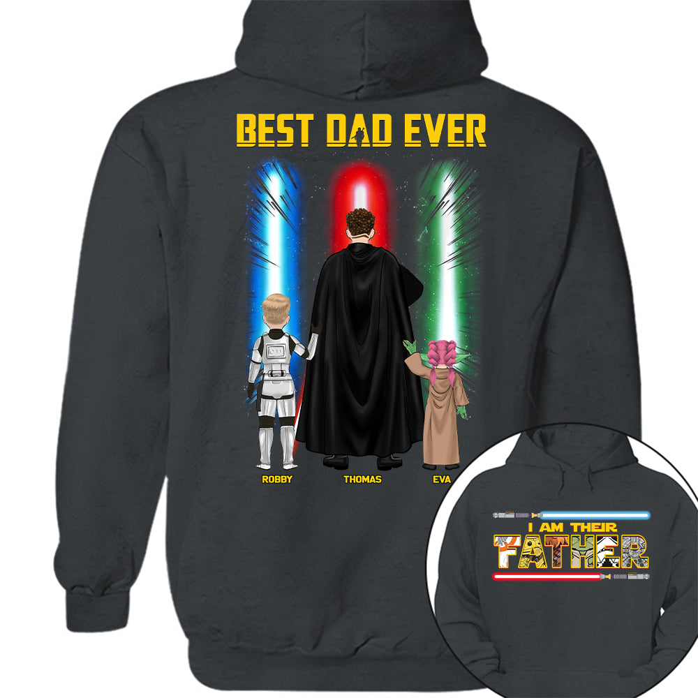 Best Dad Ever - I Am Their Father Personalized Shirt Gift For Dad - Custom Father's Day Gift Na02 Hv01