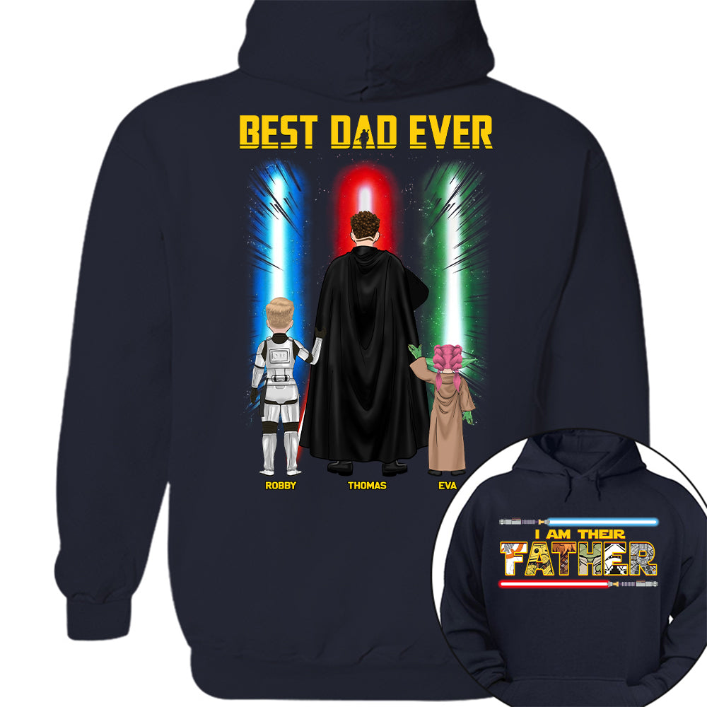 Best Dad Ever - I Am Their Father Personalized Shirt Gift For Dad - Custom Father's Day Gift Na02 Hv01