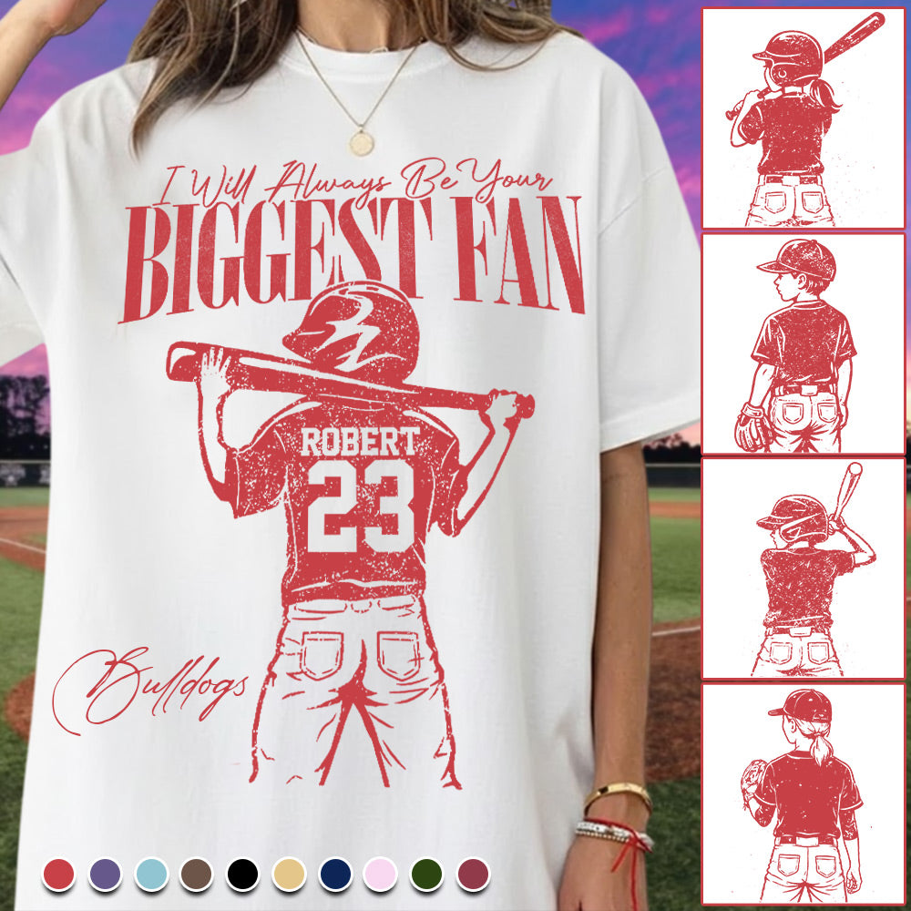 I'll Always Be Your Biggest Fan - Personalized Mascot, Name & Number Baseball Player A2110