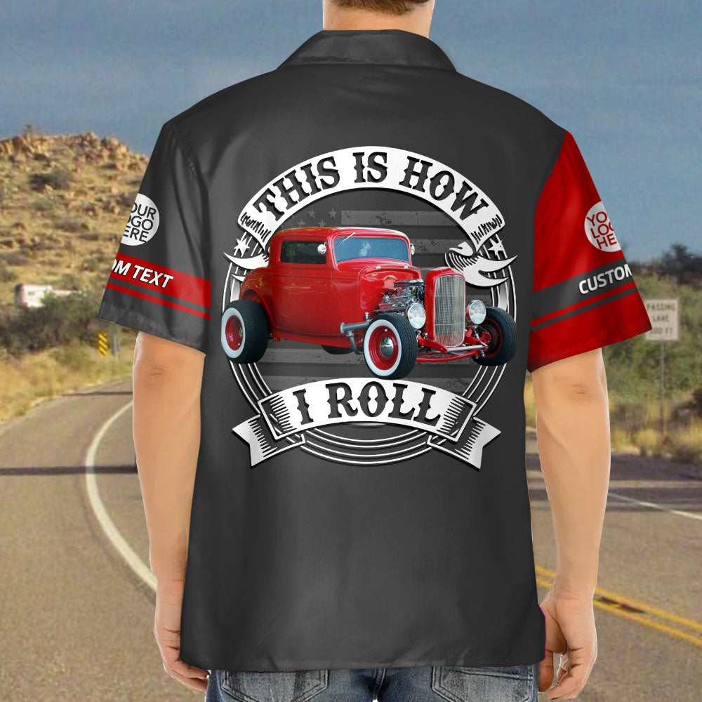 This Is How I Roll Custom Vechicle Photo Shirt For Loved Ones Vr2 A2110