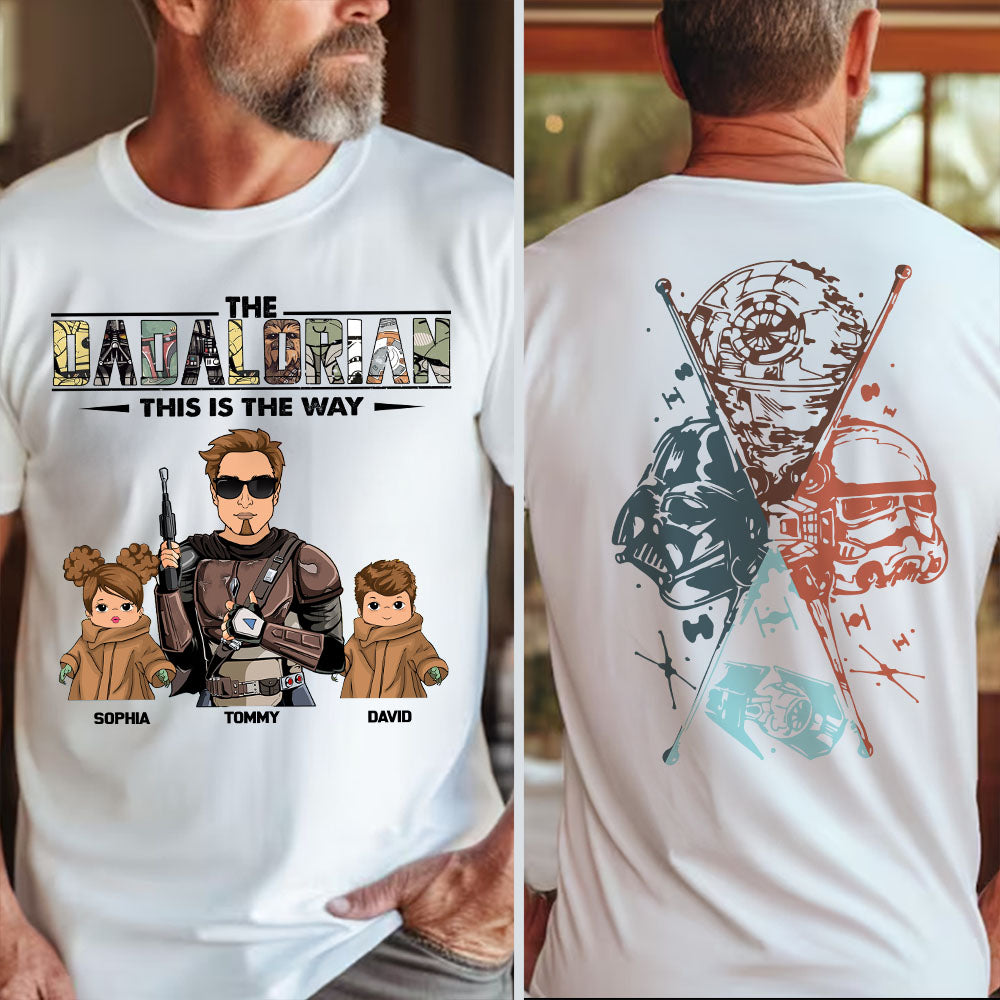 The Dadalorian This Is The Way  - Personalized Two Sided T-Shirt Gift For Dad Pt99