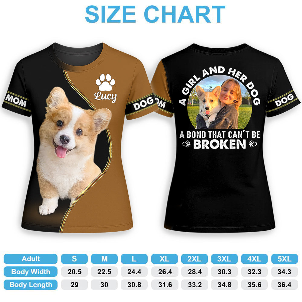 A Girl and Her Dog A Bond That Can't Be Broken, Personalized Photo and Dog Name Shirt A2110