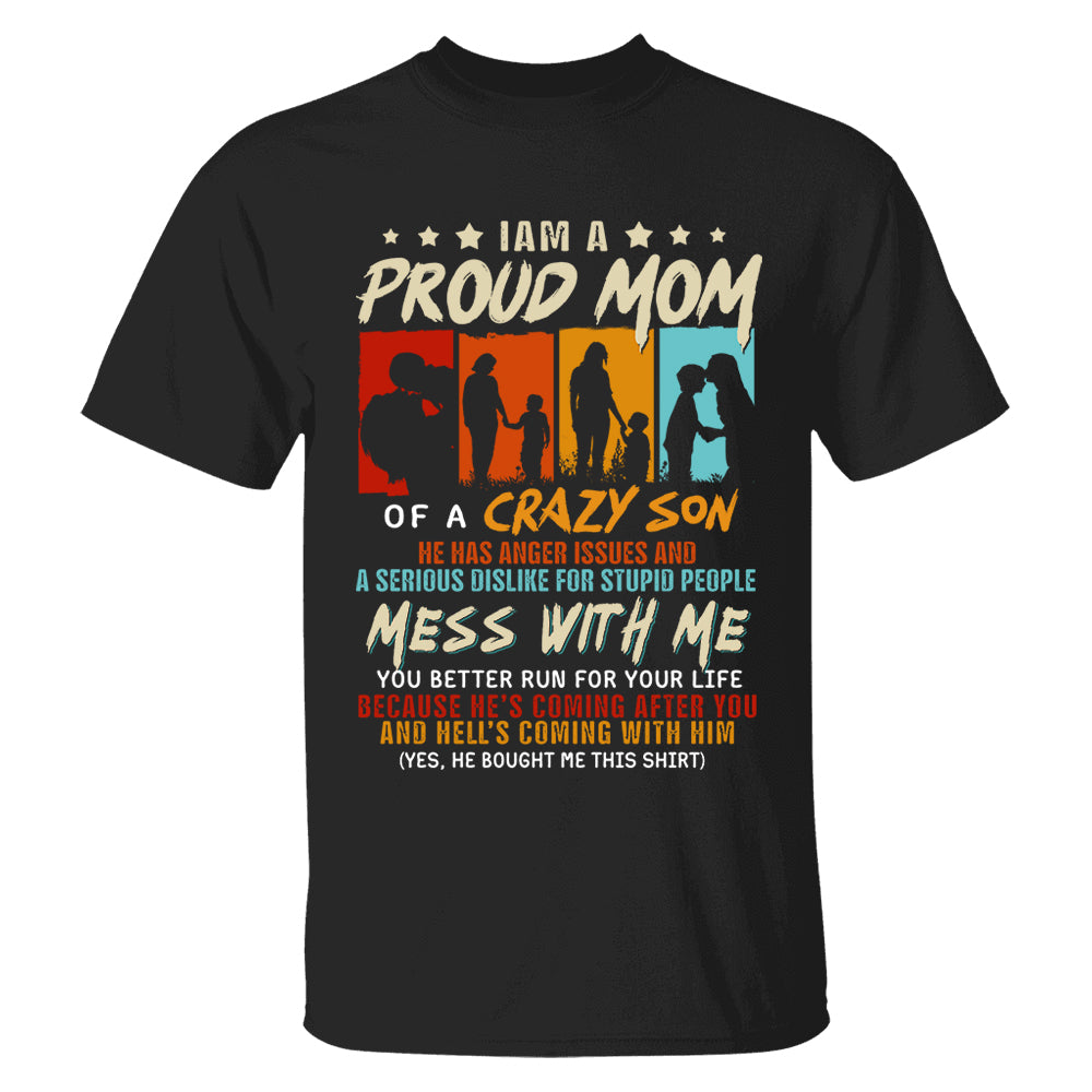 I Am A Proud Mom Of A Crazy Son Shirt Gift For Mom From Son - Mother’s Day Gift