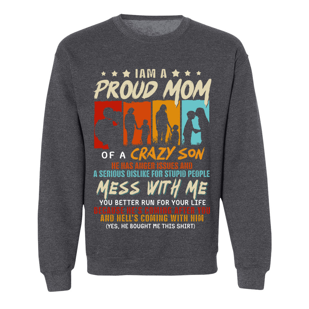 I Am A Proud Mom Of A Crazy Son Shirt Gift For Mom From Son - Mother’s Day Gift