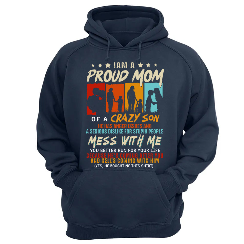 I Am A Proud Mom Of A Crazy Son Shirt Gift For Mom From Son - Mother’s Day Gift