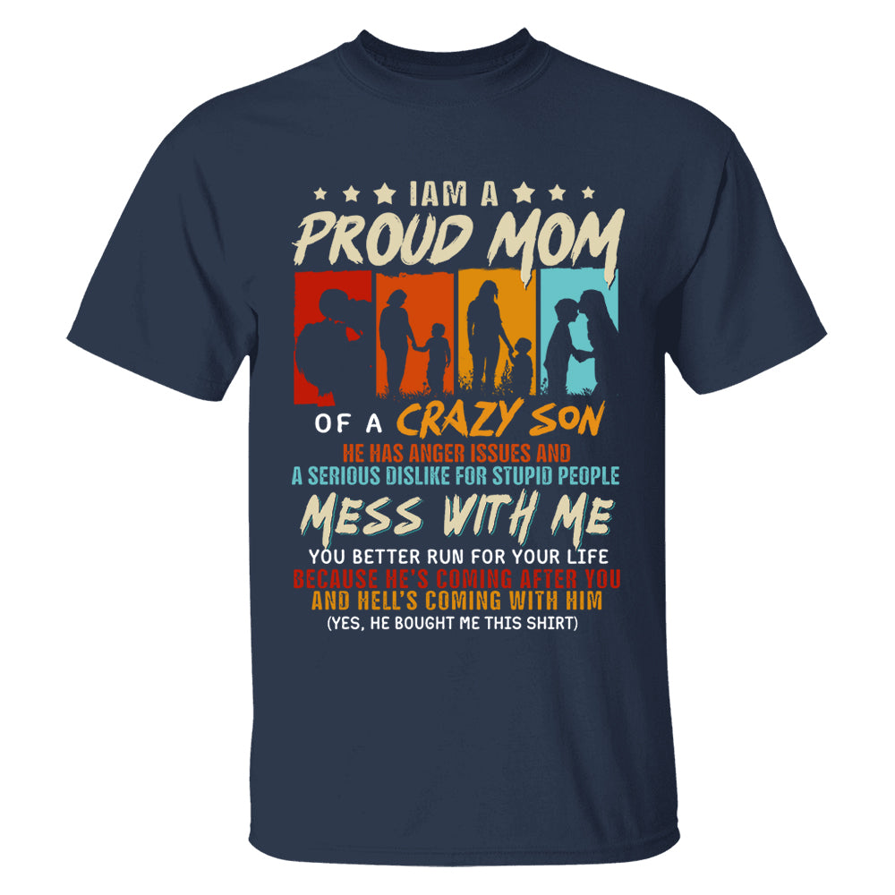 I Am A Proud Mom Of A Crazy Son Shirt Gift For Mom From Son - Mother’s Day Gift