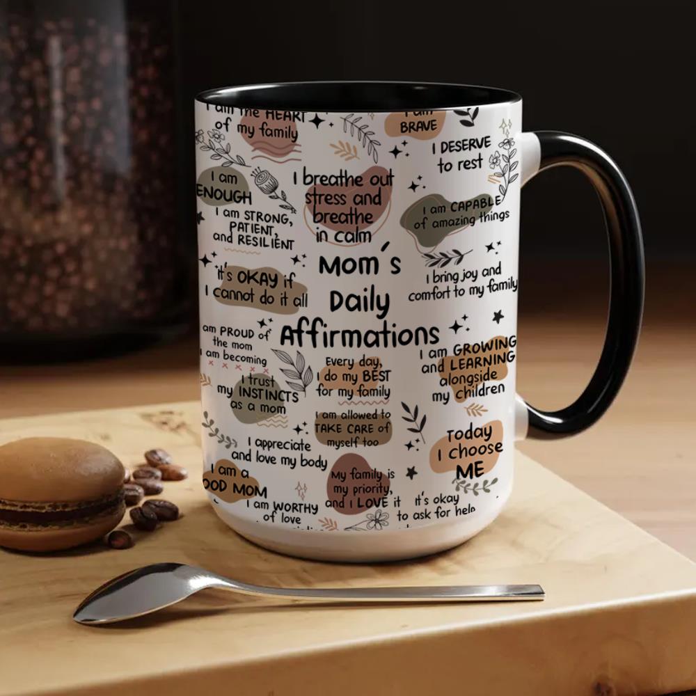 Mug For Mom, Mom's Self Love Coffee Mug, Positive Affirmations, Coffee Mug For Mom, Christmas For Mom, Birthday Gift For Mom, Mother's Day N3005 Nh00