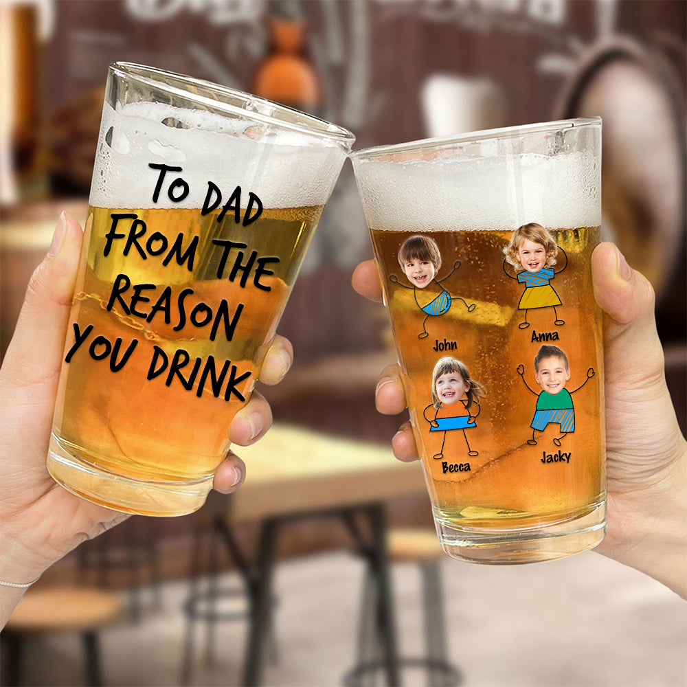 To Dad From The Reasons You Drink - Fathers Day Gift, Personalized 16oz Pint Beer Glass, Funny Present For Dad, New Dad, Stepdad, Bonus Dad