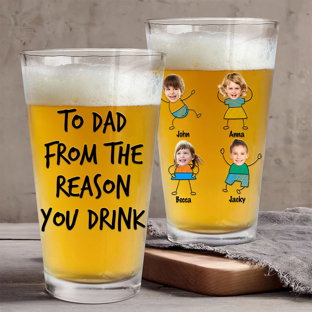 To Dad From The Reasons You Drink - Fathers Day Gift, Personalized 16oz Pint Beer Glass, Funny Present For Dad, New Dad, Stepdad, Bonus Dad