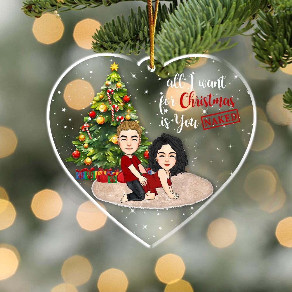 All I Want For Christmas Is You Naked Acrylic Ornament For Couple