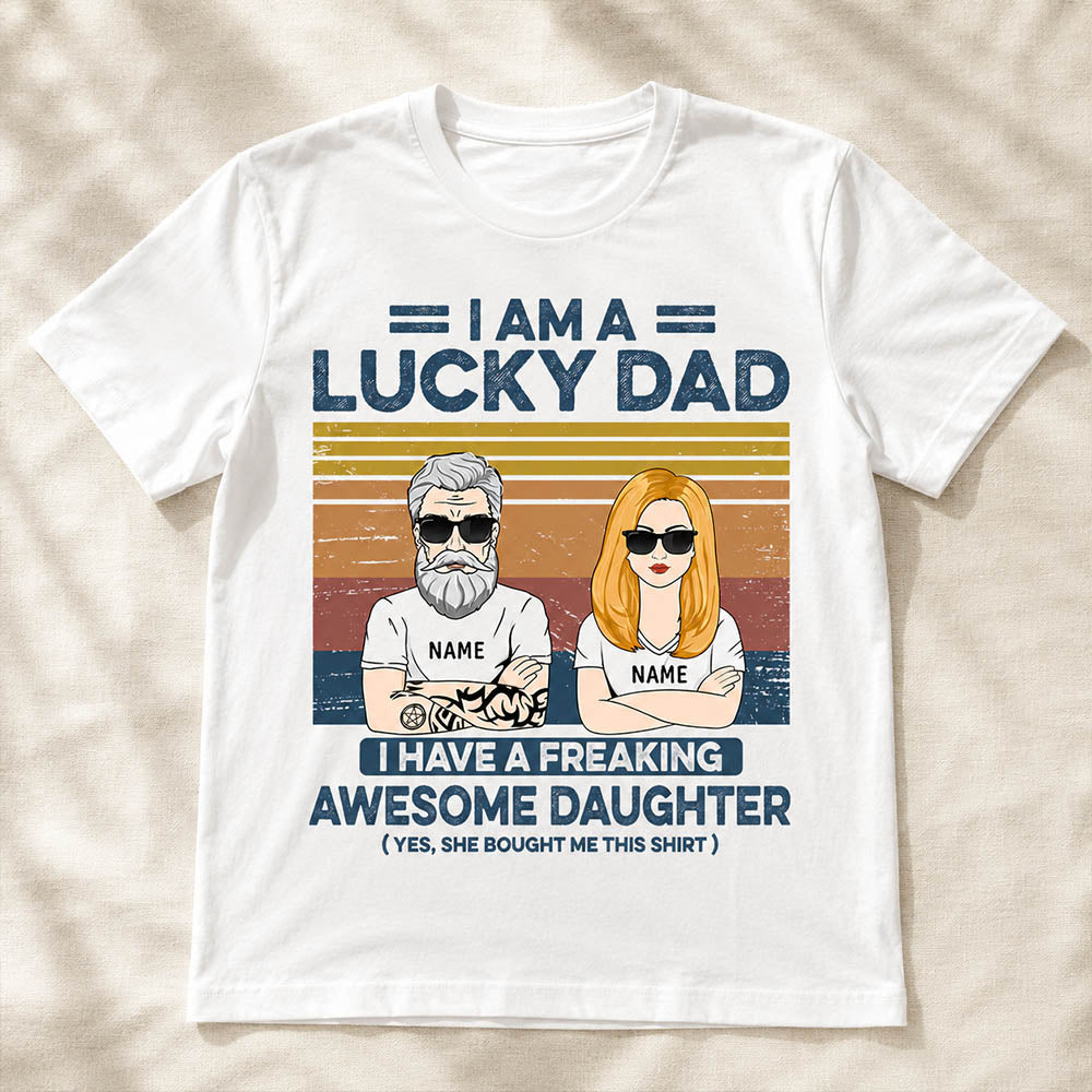 Lucky Dad, Awesome Daughter: Custom Shirt Gift for Father's Day