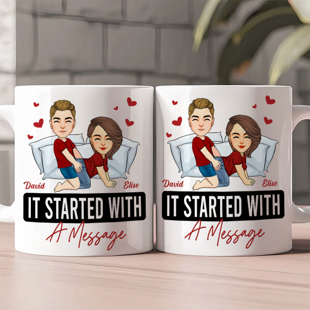 It Started With A Message Romantic Couples - Personalized Mug - Anniversary Gifts For Couple Her, Him