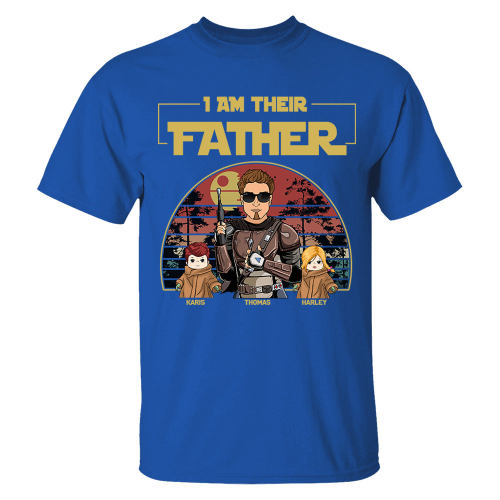 Personalized I Am Their Father Shirt, Father's Day Gift vr2