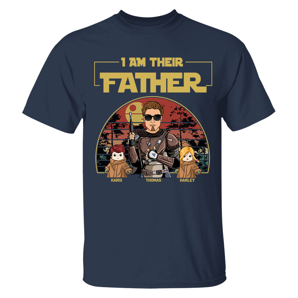 Personalized I Am Their Father Shirt, Father's Day Gift vr2