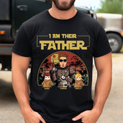 Personalized I Am Their Father Shirt, Father's Day Gift vr2