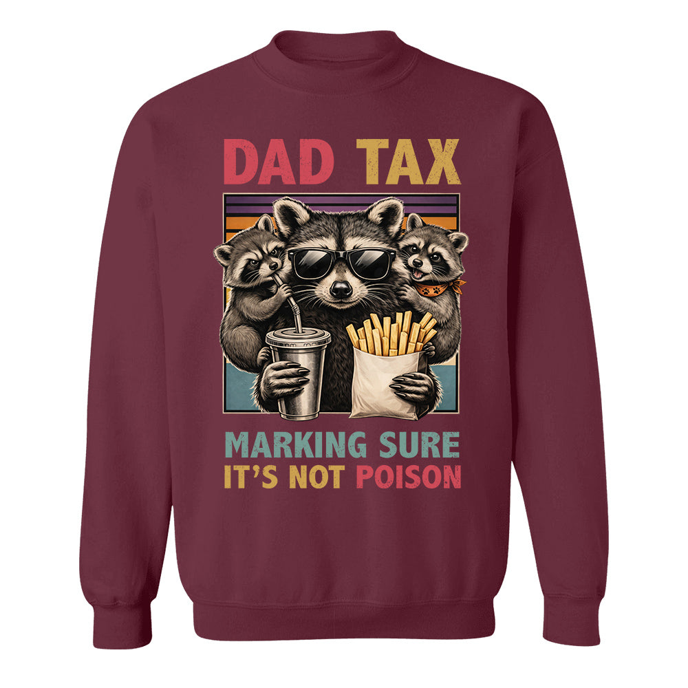 Dad Tax Making Sure It's Not Poison, Funny Dad Gifts - Personalized Shirt