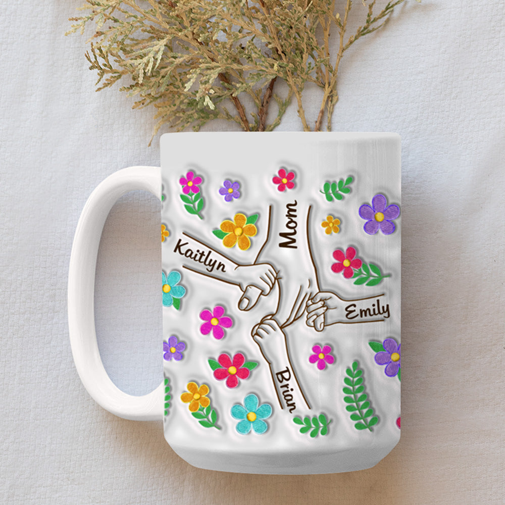 You Hold Our Hands, Also Our Hearts - Family Personalized Custom 3D Inflated Effect Printed Mug - Gift For Mom, Grandma
