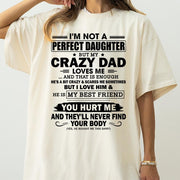 I'm Not A Perfect Daughter But My Crazy Dad Loves Me Shirt Shirt Perfect Gift For Daughter