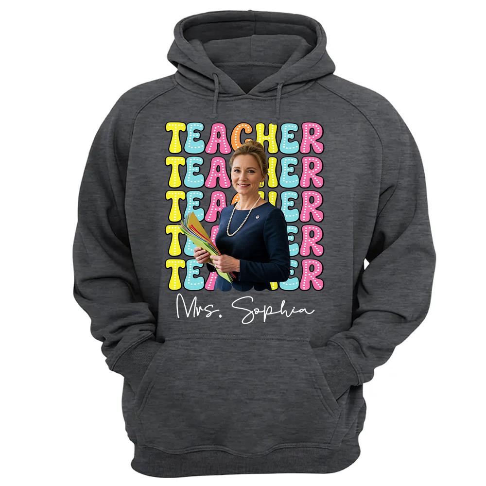 Custom Photo Teacher Comfort Shirt - Personalized Job Titles Back to School Gift Hv01