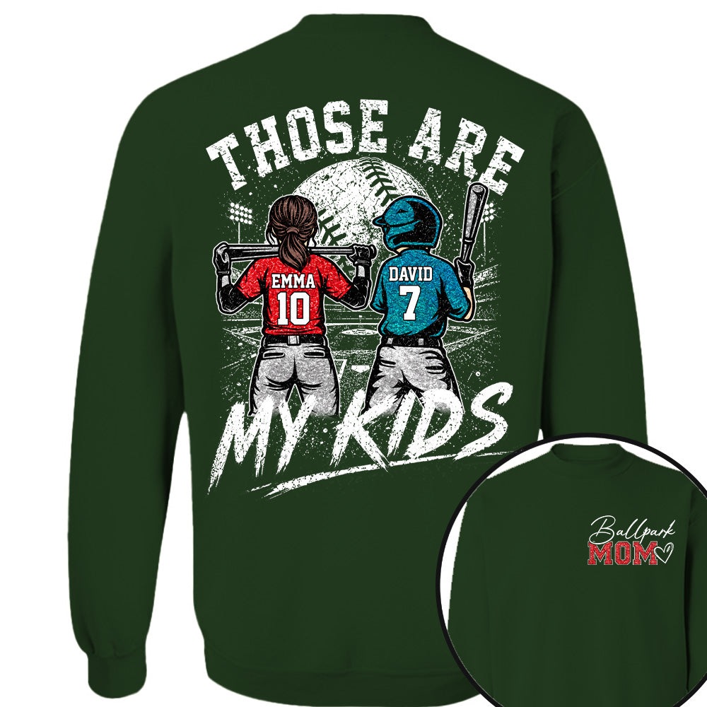 Personalized Baseball Softball Mom Ballpark Mom Shirt Those Are My Kids Sweatshirt Gift For Sport Family Na02 Nh00