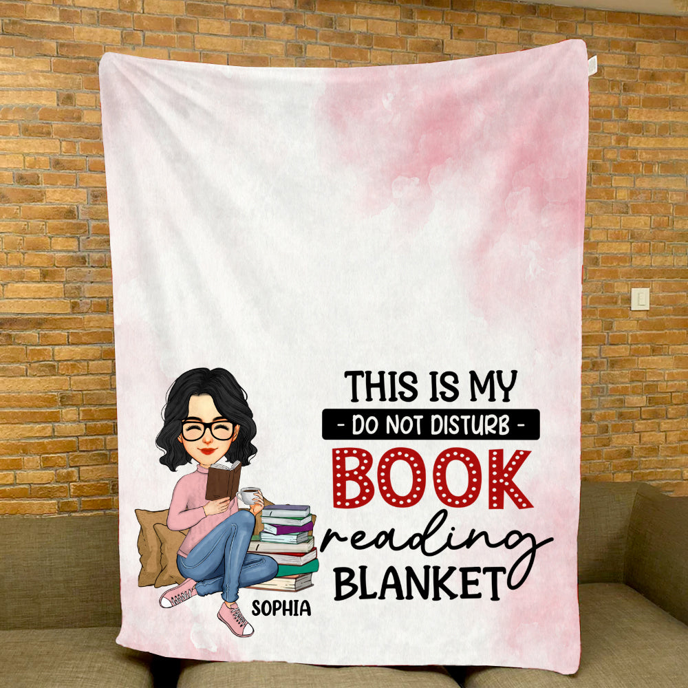 This Is My Do Not Disturb Book Reading Blanket - Cute Custom Blanket For Book Lovers NA04 Tu20
