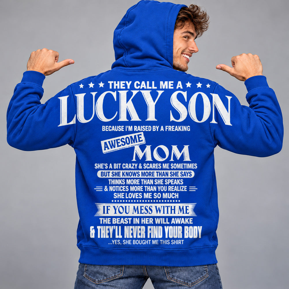 They Call Me A Lucky Son Because I Am Raised By A Freaking Awesome Mom Oversized Shoulder Print Shirt T24