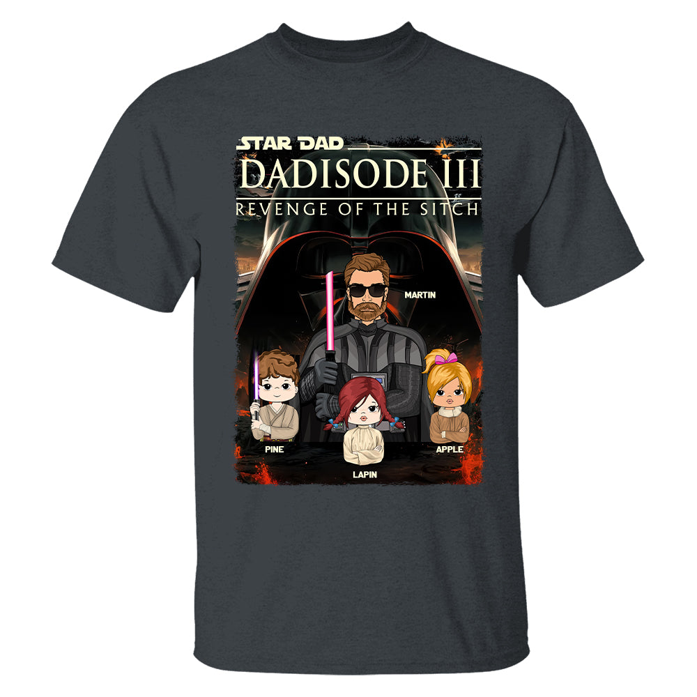 Dad³ – Revenge of The Sitch Personalized Shirt For Dad Tu20
