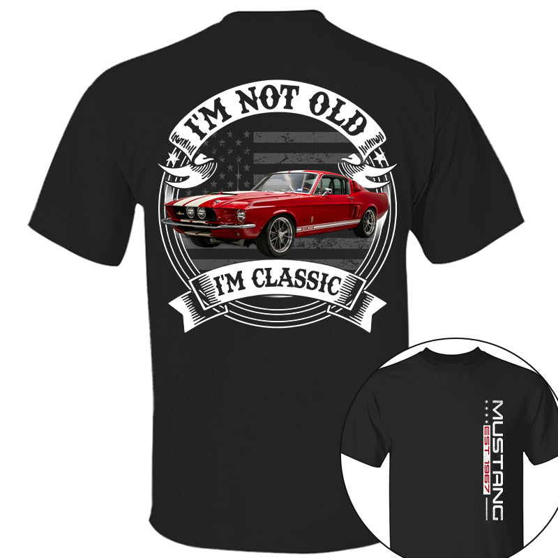 I'm not Old, I'm Classic - Custom Photo Car Shirt A2110 Pt99