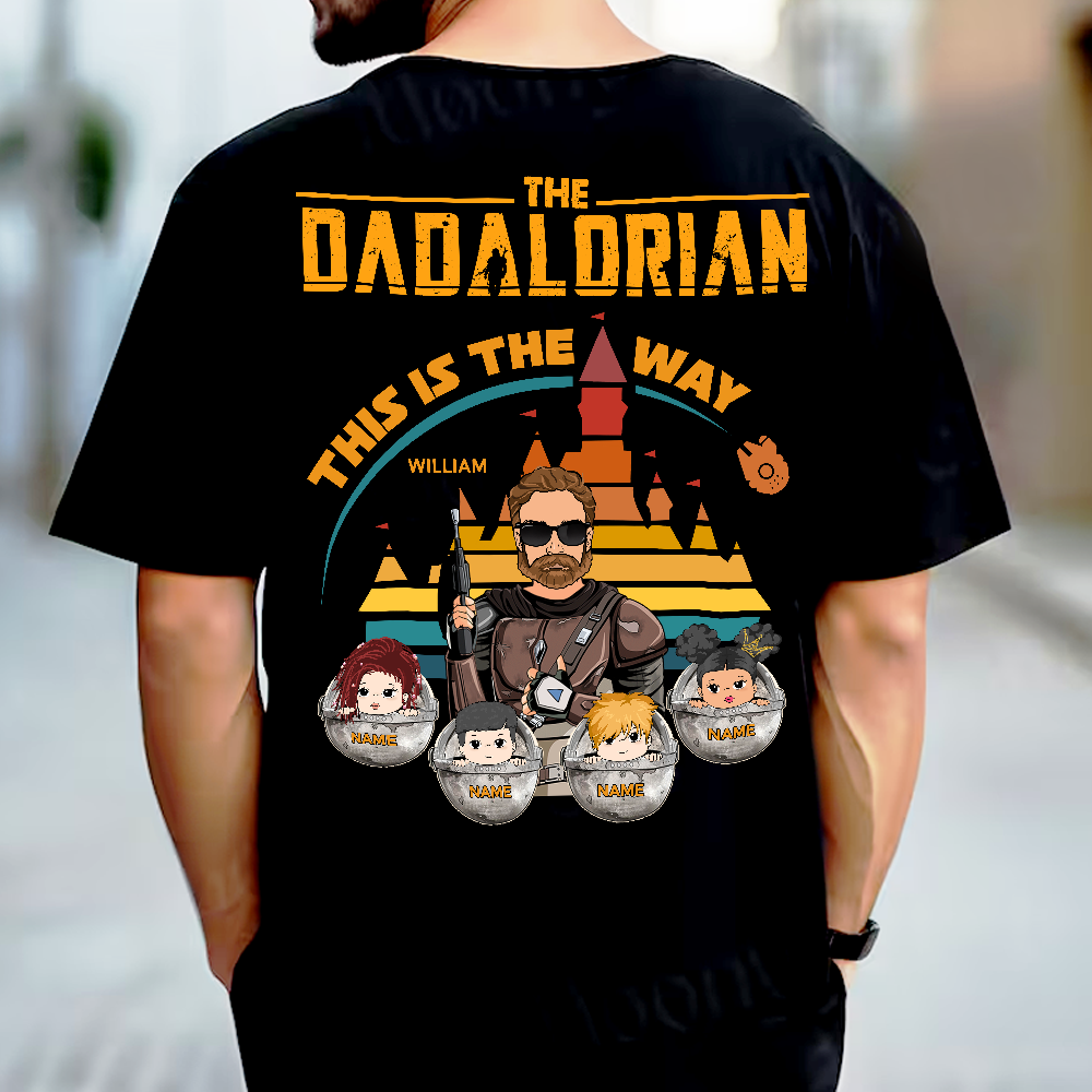 The Dadalorian This Is The Way - Personalized Back Print Shirt For Dad Mom Custom Nickname With Kids Gift
