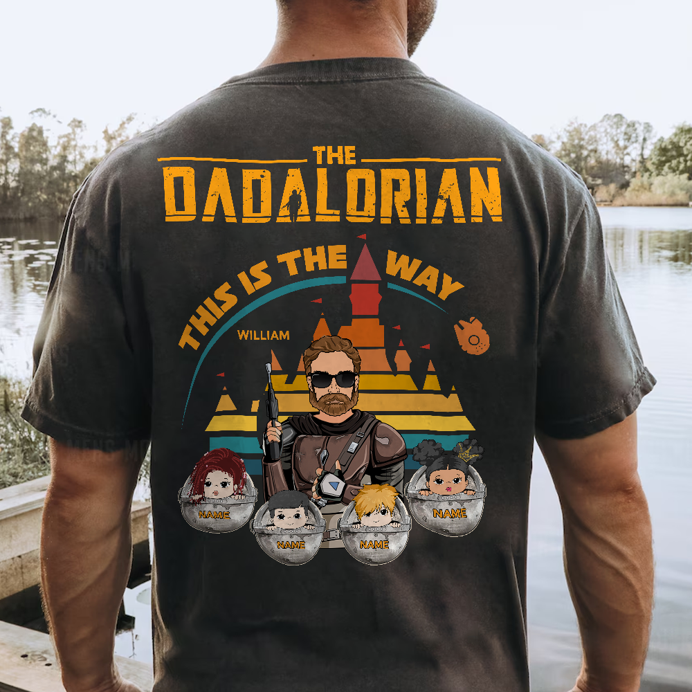 The Dadalorian This Is The Way - Personalized Back Print Shirt For Dad Mom Custom Nickname With Kids Gift