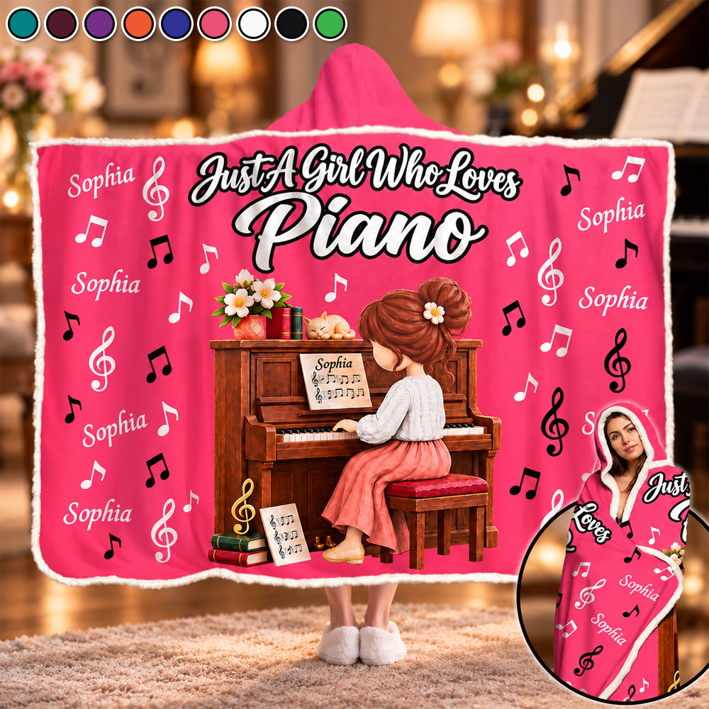 Just A Girl Who Loves Piano, Personalized Piano Wearable Blanket Hoodie For Piano Lovers, Piano Players MI209 VH01 TL06