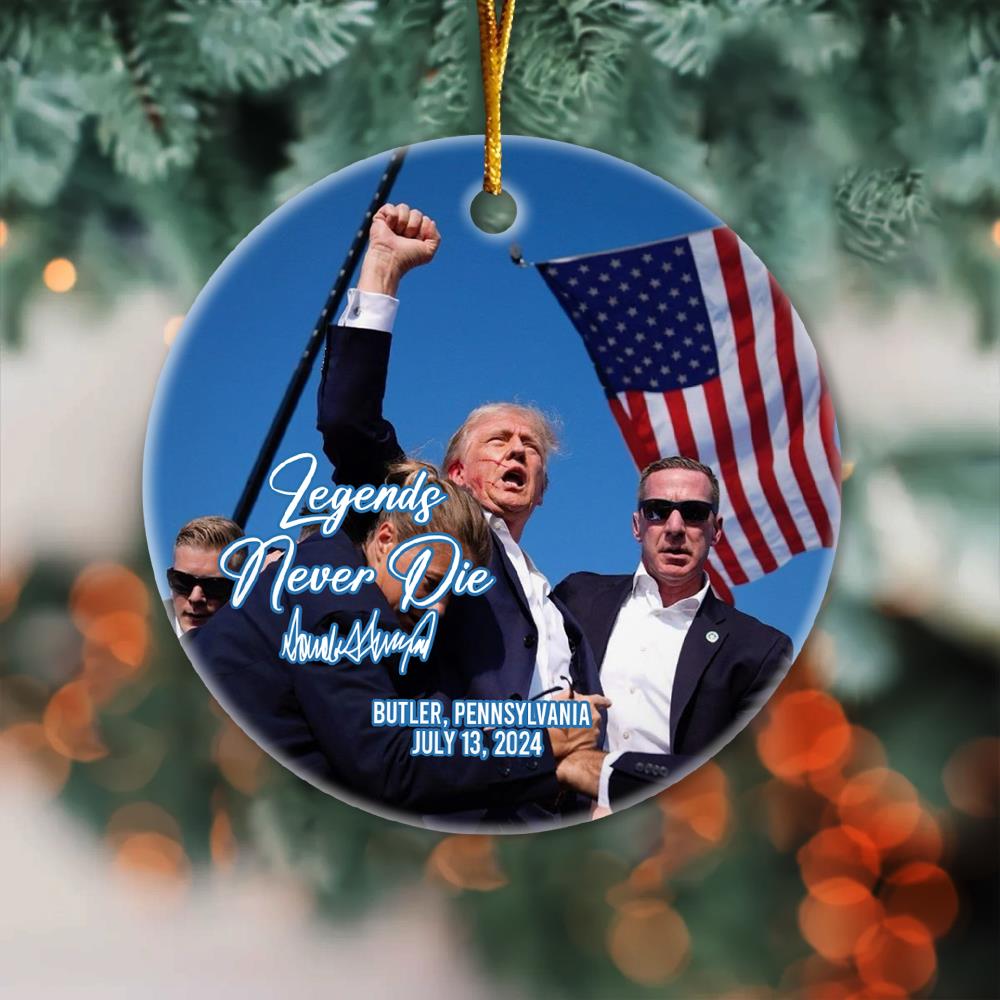 Legends Never Die, Trump Fight 2024 Ornament, Trump Pennsylvania Rally, Trump Fight Ceramic Ornament