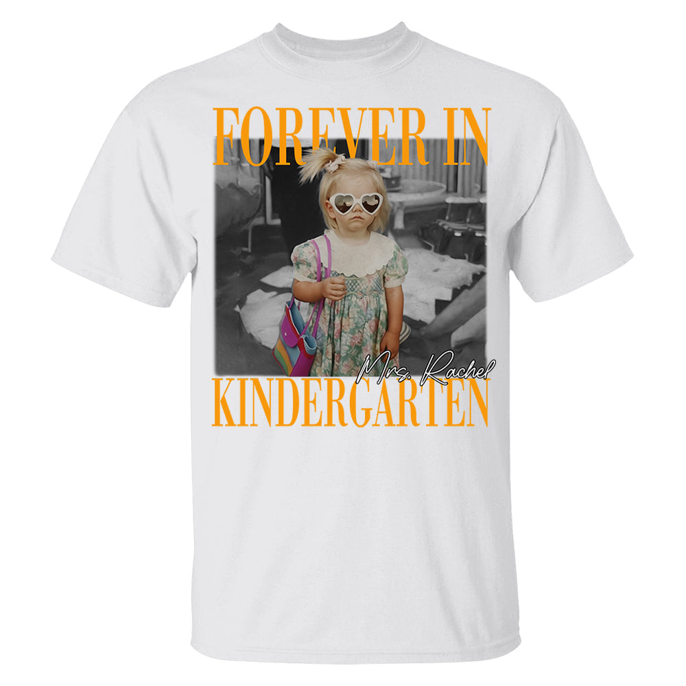 Personalised Forever In Kindergarten Shirt, Comfort Colors Custom Photo Kindergarten Teacher Shirt, Kindergarten Team Shirt, K Teacher Gift Li29
