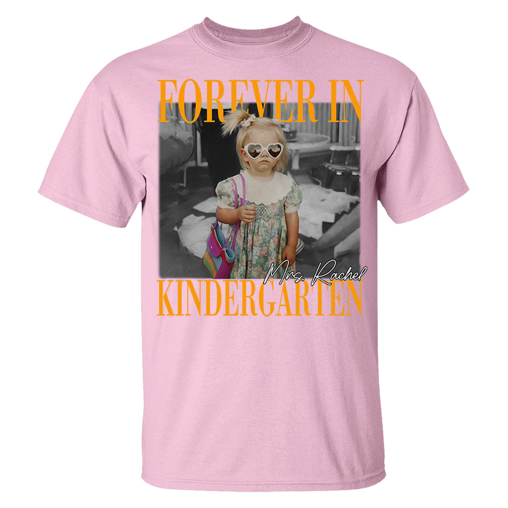 Personalised Forever In Kindergarten Shirt, Comfort Colors Custom Photo Kindergarten Teacher Shirt, Kindergarten Team Shirt, K Teacher Gift Li29
