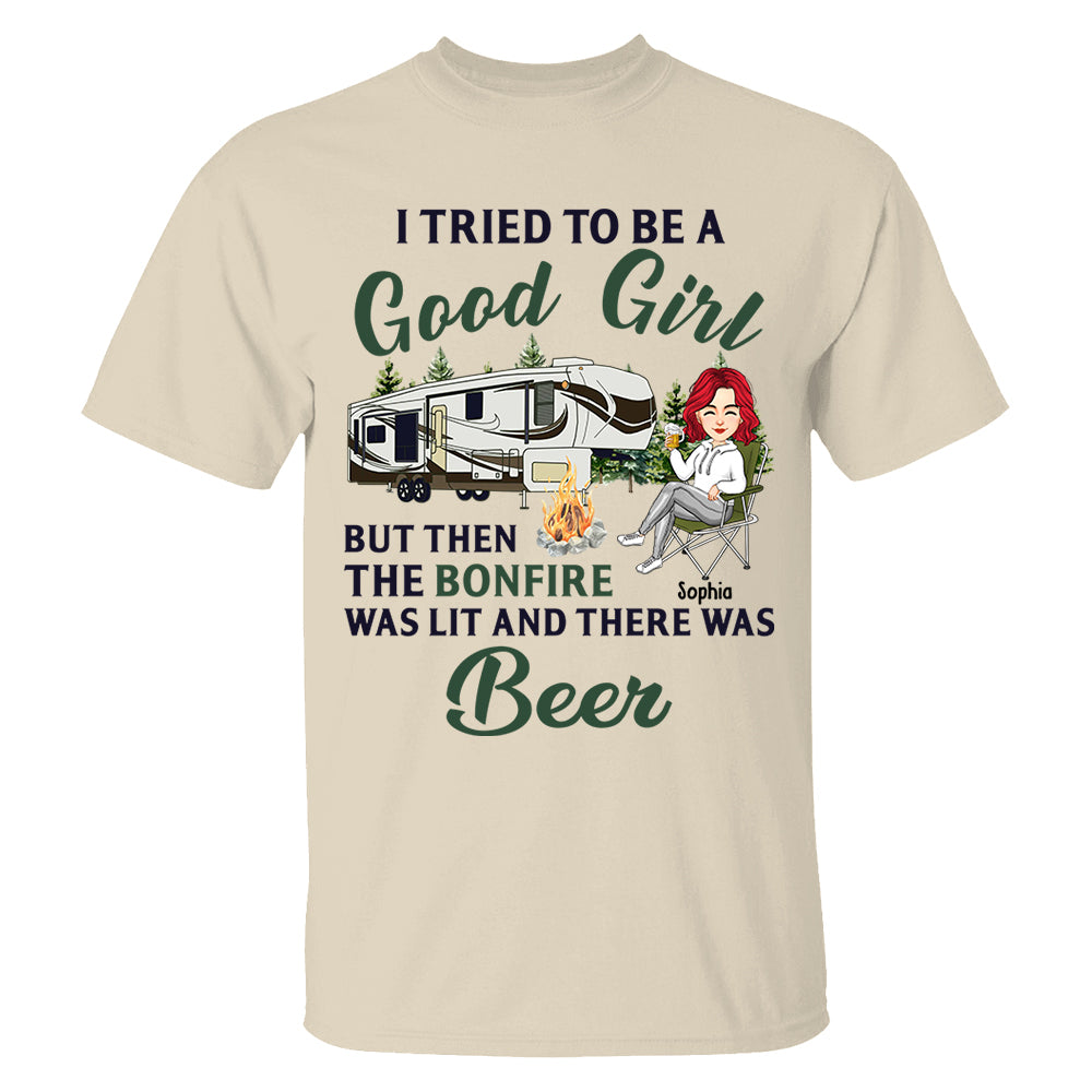 I Tried To Be A Good Girl - Camping For Life - Custom Shirt For Traveling Lovers NA04 Tm01