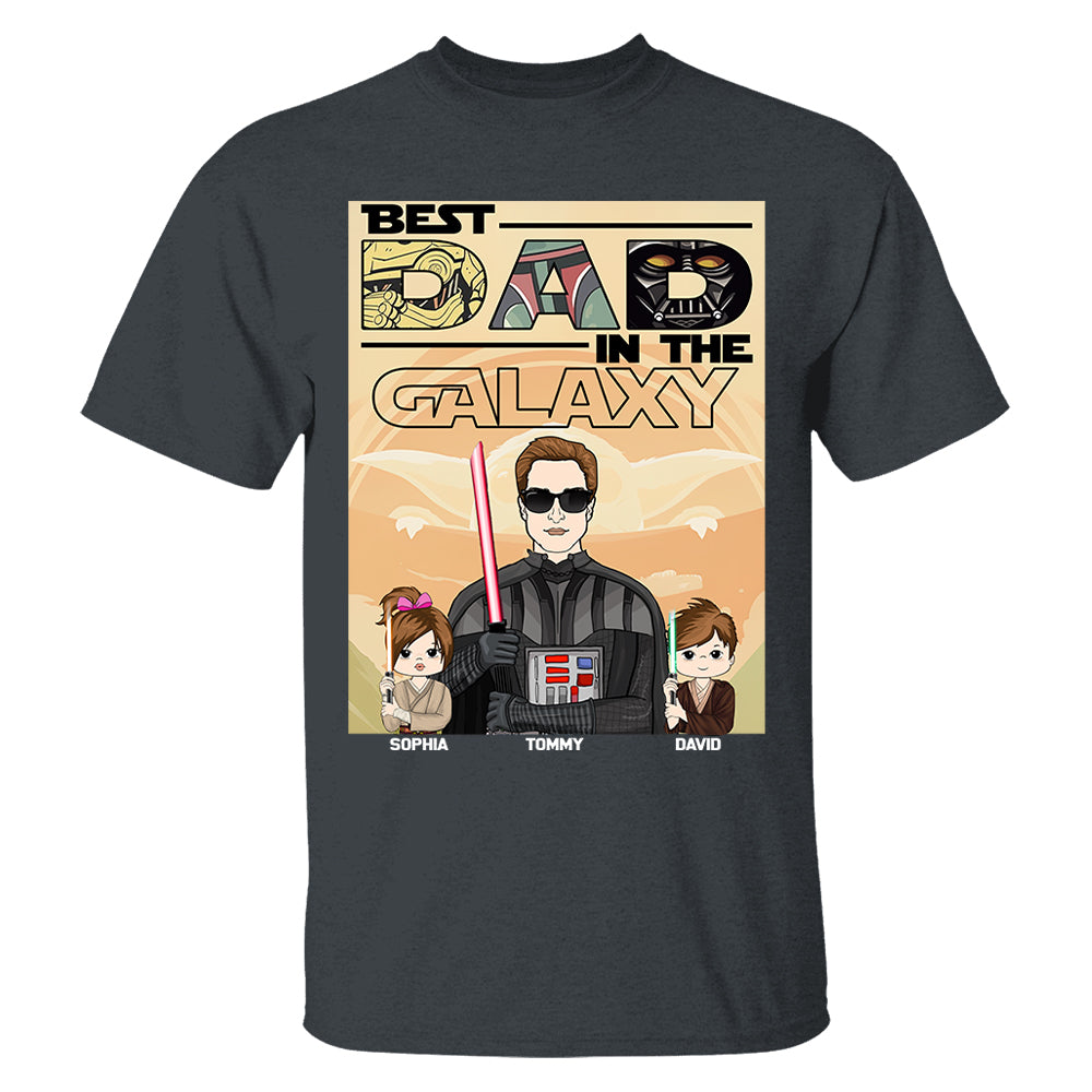 Best Dad In The Galaxy - Personalized Shirt For Dad Grandpa NA04 Hv01