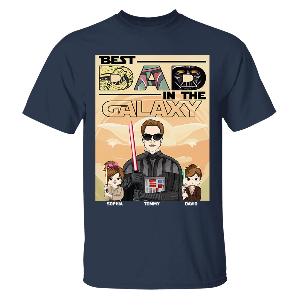 Best Dad In The Galaxy - Personalized Shirt For Dad Grandpa NA04 Hv01