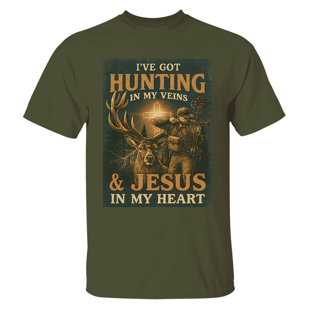 I've Got Hunting In My Veins & Jesus In My Heart Shirt For Hunting Lovers New Pt99
