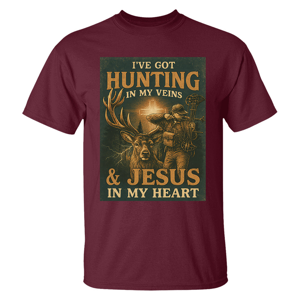I've Got Hunting In My Veins & Jesus In My Heart Shirt For Hunting Lovers New Pt99