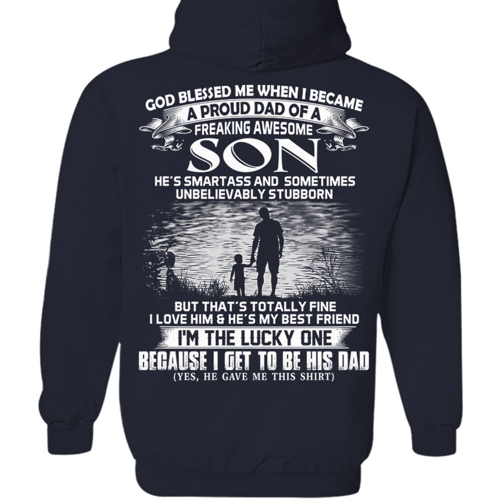 God Blessed Me When I Became A Proud Dad Of A Freaking Awesome Son Shirt Perfect Gift For Dad