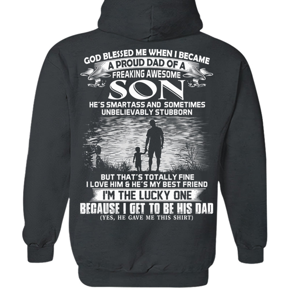 God Blessed Me When I Became A Proud Dad Of A Freaking Awesome Son Shirt Perfect Gift For Dad