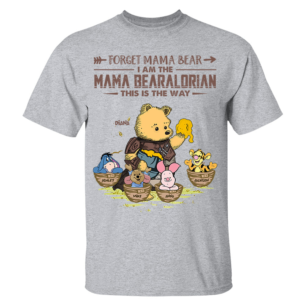 Forget Mama Bear - The Mama Bearalorian This Is The Way - Personalized Shirt For Mom Custom Nickname With Kids Gift