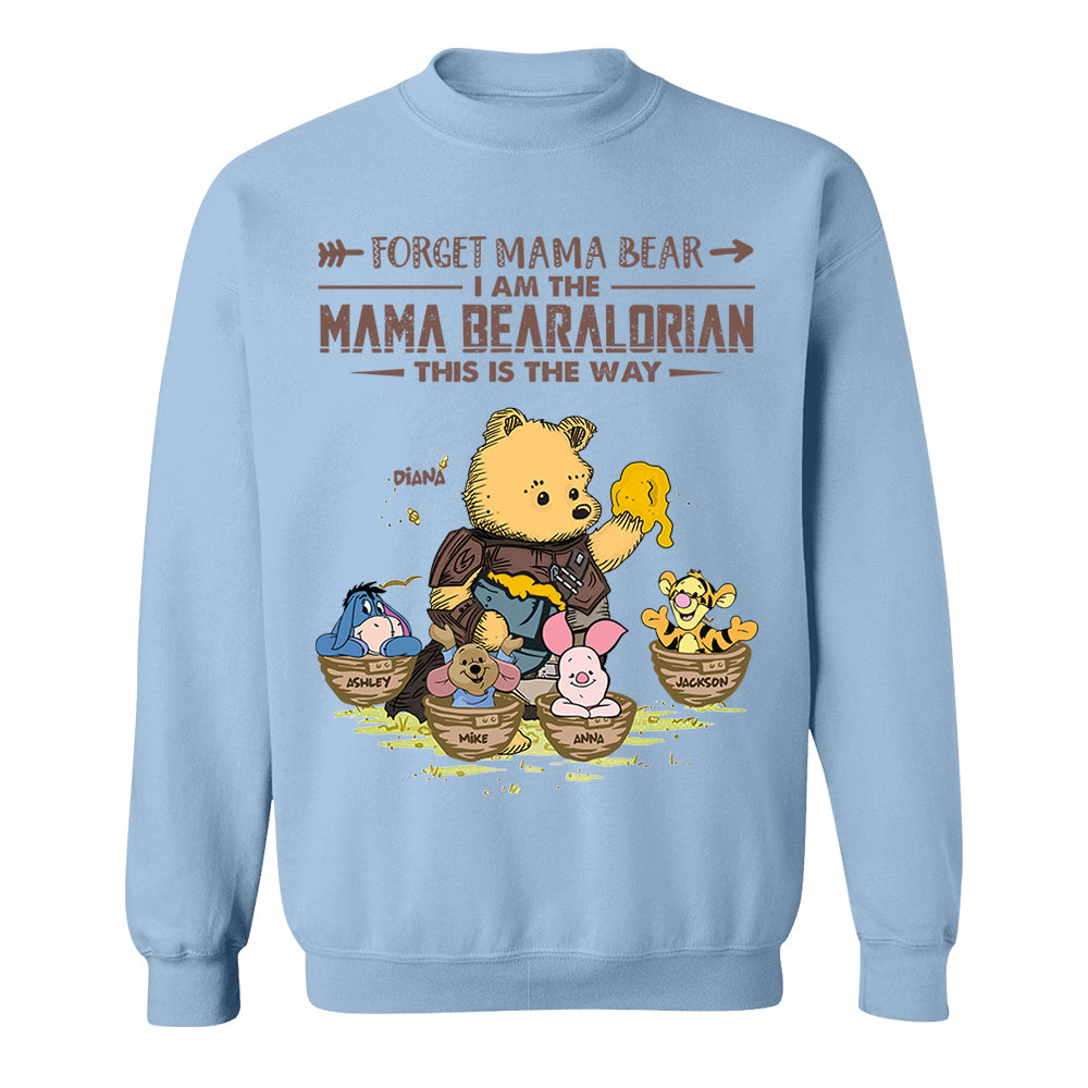 Forget Mama Bear - The Mama Bearalorian This Is The Way - Personalized Shirt For Mom Custom Nickname With Kids Gift