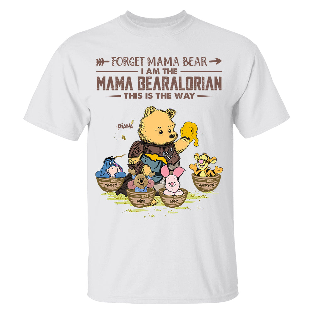 Forget Mama Bear - The Mama Bearalorian This Is The Way - Personalized Shirt For Mom Custom Nickname With Kids Gift