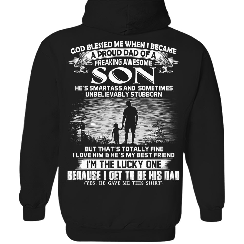 God Blessed Me When I Became A Proud Dad Of A Freaking Awesome Son Shirt Perfect Gift For Dad