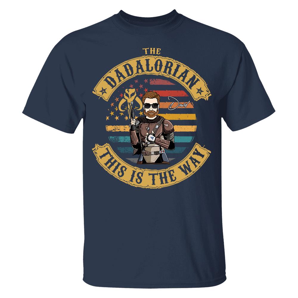 The Dadalorian This Is The Way - Personalized Shirt Custom Nickname Gift For Dad T1807 Hv01
