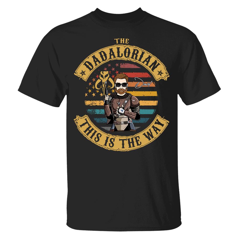 The Dadalorian This Is The Way - Personalized Shirt Custom Nickname Gift For Dad T1807 Hv01