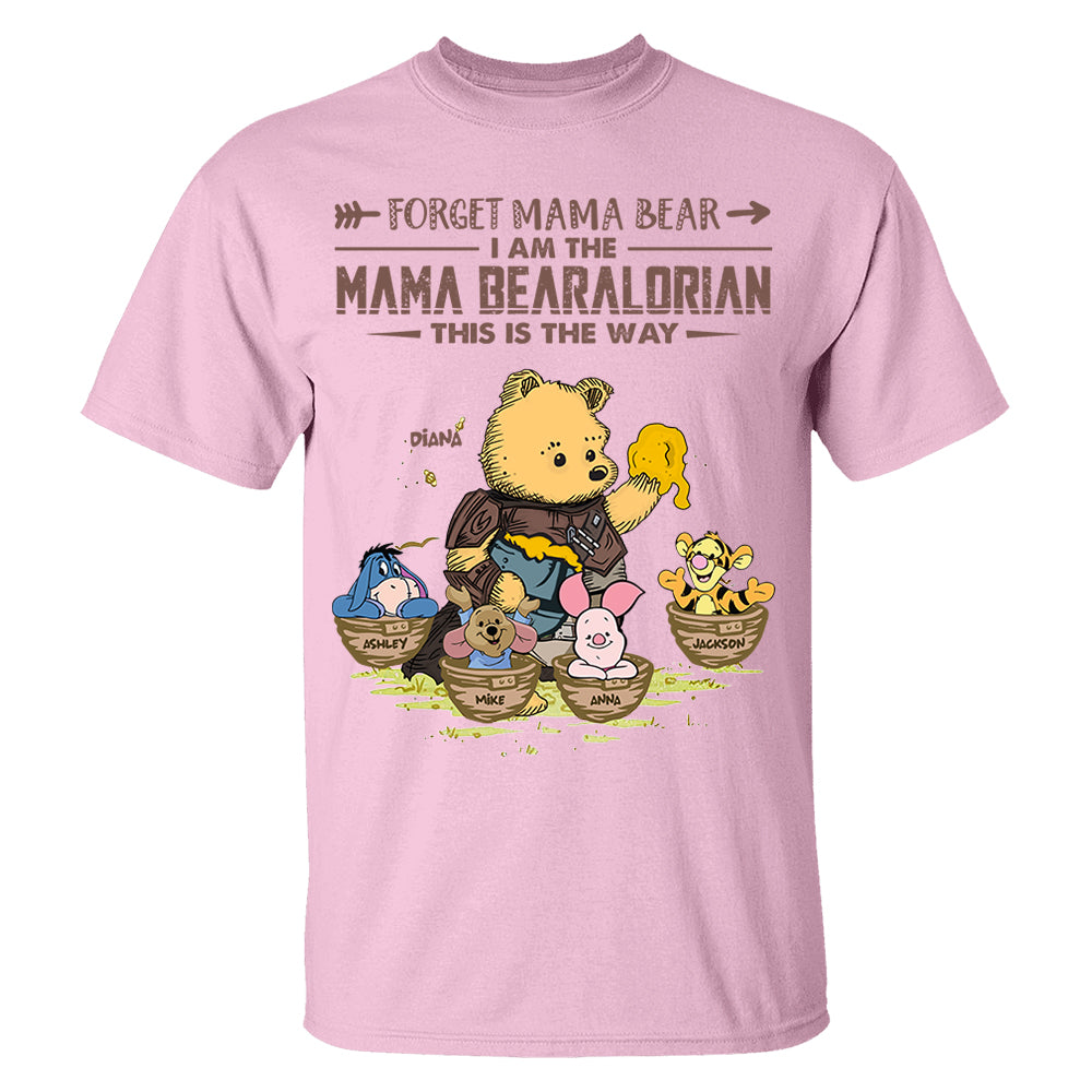 Forget Mama Bear - The Mama Bearalorian This Is The Way - Personalized Shirt For Mom Custom Nickname With Kids Gift