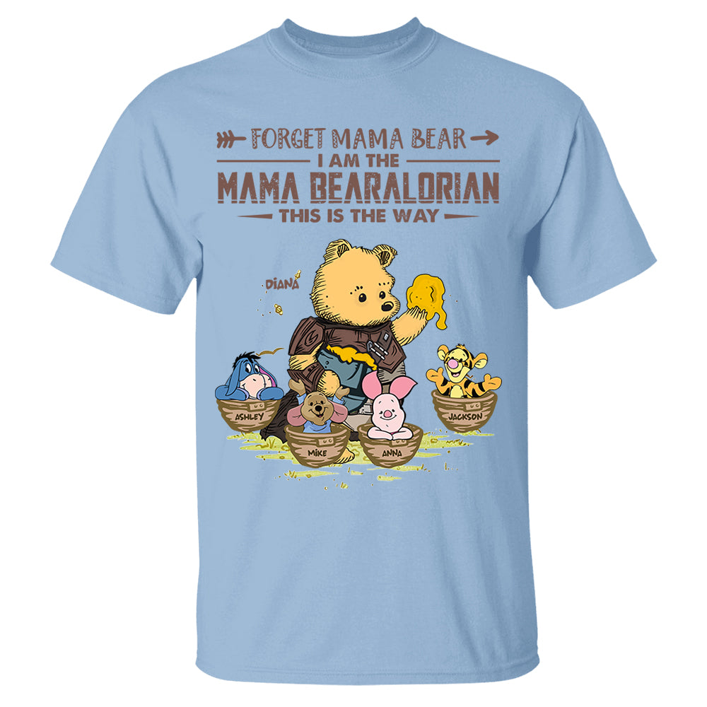 Forget Mama Bear - The Mama Bearalorian This Is The Way - Personalized Shirt For Mom Custom Nickname With Kids Gift
