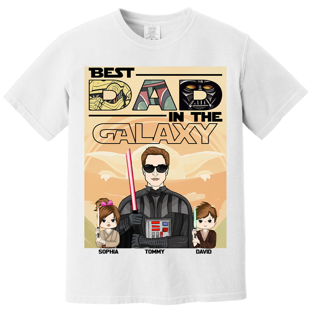 Best Dad In The Galaxy - Personalized Shirt For Dad Grandpa NA04 Hv01